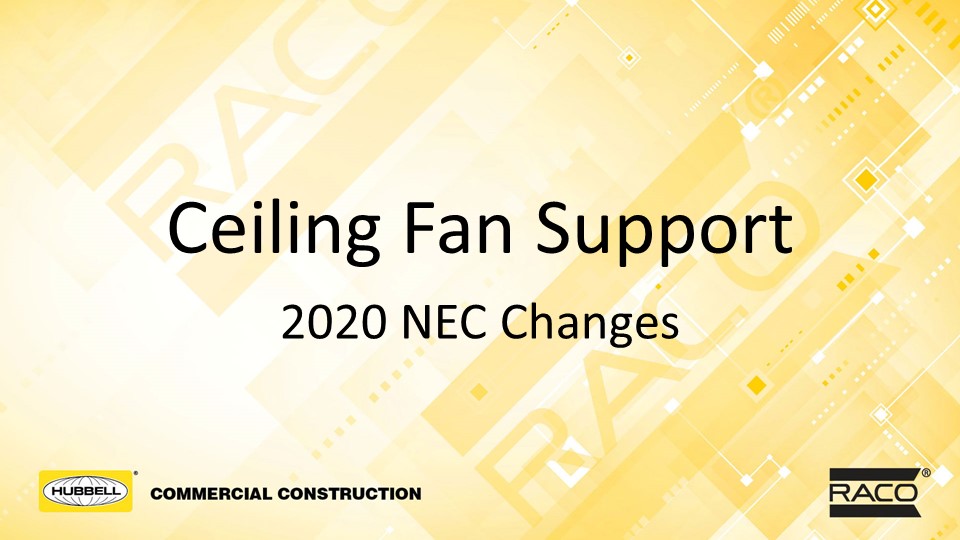 RACO Ceiling Fan Support Presentation